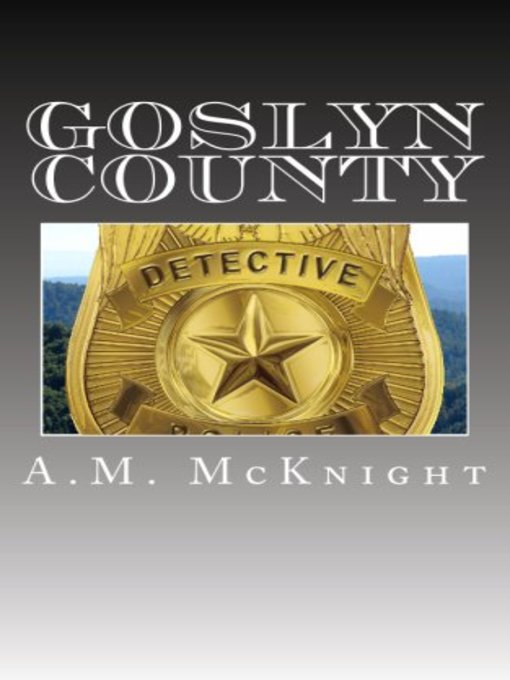 Title details for Goslyn County by A.M. McKnight - Available
